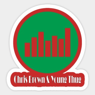 Chris Brown & Young Thug Sticker